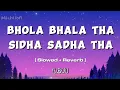Download Lagu Bhola Bhala Tha Sidha sadha Tha ( slowed + reverb ) | lyrics | lori | Sonu nigam , kartik aryan