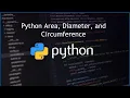 Area Diameter and Circumference in Python