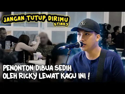 Download MP3 JANGAN TUTUP DIRIMU - STINKY | LIVE NGAMEN BY RICKY
