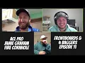 Jamie Graham Discusses the New Fire Bags and Upcoming ACL Season F 4B Episode 11