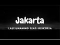 Download Lagu Laleilmanino Feat. Diskoria - Jakarta (Potrait Lyrics Video)