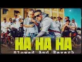 Ha Ha Ha - Dhanda Nyoliwala || Slowed And Reverb || Hip Hop Haryanvi 😈