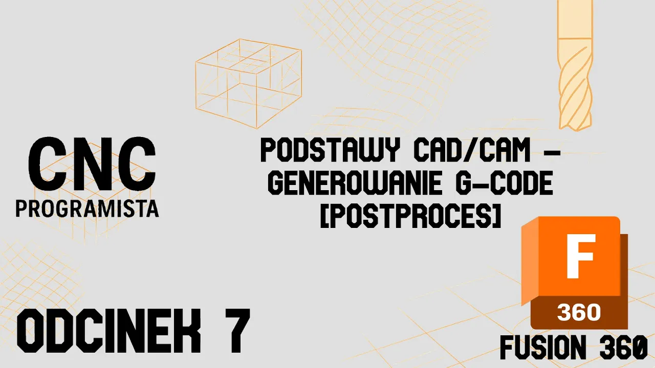 ⚙️ Podstawy CAD/CAM - Generowanie G-Code #7 | Programista CNC