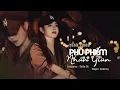 Download Lagu PHÙ PHIẾM NHÂN GIAN  - OANH TẠ | THIÊN TÚ - MUSIC VIDEO OFFICIAL