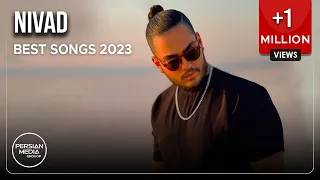 Nivad Best Songs 2023 نیواد میکس بهترین آهنگ ها 