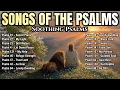 Psalms Music to Soothe the Soul 1 Hour Peaceful Worship Children Choir