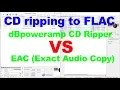 Download Lagu CD to FLAC dBpoweramp Cd Ripper VS Exact Audio Copy