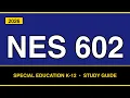 NES 602 Study Guide Special Education K-12 Domains I II