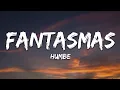 Download Lagu Humbe - fantasmas (Letra/Lyrics)