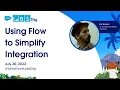 Simplify Integration with Flow - Salesforce Labs Day 22 Replay