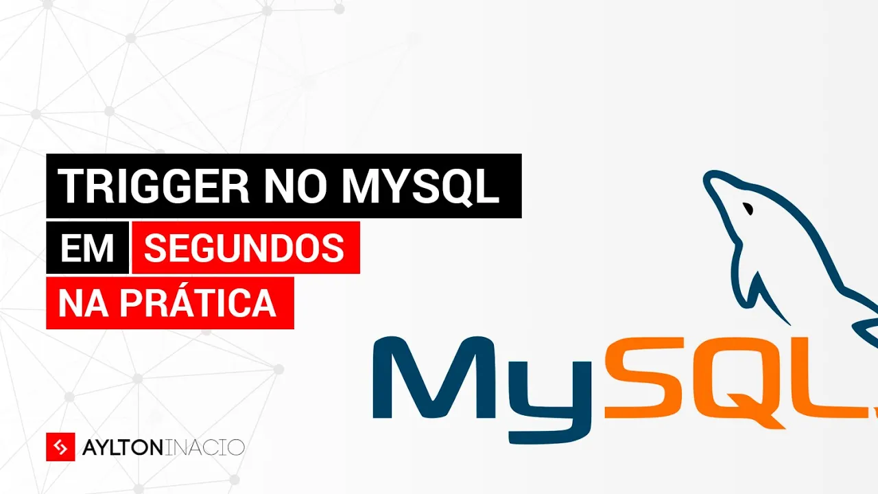 Criando Trigger no MySQL em poucos minutos