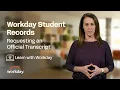 How to Request an Transcript Workday Student Records