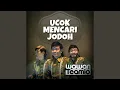 Download Lagu Ucok Mencari Jodoh
