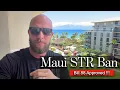 Maui STR Ban Update - New HOTEL Zoning is Approved