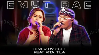 emut bae cover by sule feat rita tila