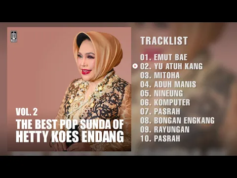 Download MP3 Hetty Koes Endang - Album The Best Pop Sunda Of Hetty Koes Endang (Vol.2) | Audio HQ