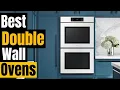 Best Double Wall Ovens 2024 Upgrade Your Kitchen Budgets ReviewSet