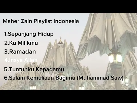 Download MP3 Umroh Playlist | Maher Zain Cover Indonesia