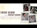 Waktu Yang Salah - Fiersa Besari (feat Thantri Sundari) [Lirik]