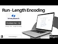Run Length Encoding Coding Interview Question BinarySearch com - 18 InterviewBlog
