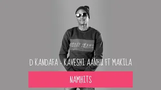 Download D KANDJAFA   KAVESHI AANHU FT MAKILA MP3