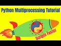 Python multiprocessing tutorial - Make your Python scripts faster