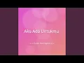 Download Lagu Aku Ada Untukmu
