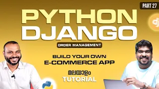 Part 27 - Order Management Python Django Project Brototype Tutorials Malayalam