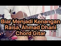 Download Lagu Biar Menjadi Kenangan - Raisa \u0026 Ahmad Dhani | Tutorial Chord \u0026 Kunci Gitar