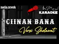 Karaoke Ciinan Bana Versi Sholawat Nada Cewek