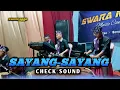 CEK SOUND Sayang-Sayang - Swara Nada Music Campursari - AM Audio