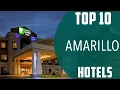 Top 10 Best Hotels to Visit in Amarillo Texas USA - English