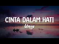 Download Lagu CINTA DALAM HATI - UNGU (LYRIC) || (COVER BY MITTY ZASIA)