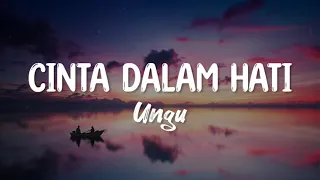 Download CINTA DALAM HATI - UNGU (LYRIC) || (COVER BY MITTY ZASIA) MP3