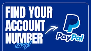 How to Find My PayPal Account Number 2025