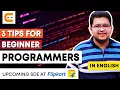3 TIPS For BEGINNER PROGRAMMERS Coding Ninjas