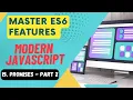 Master ES6 Features - Introduction to Promises