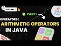 Session - 11 Arithmetic Operators in JAVA Beginner To Professional Java Training