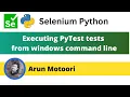 Executing PyTest tests from windows command line PyTest - Part 16