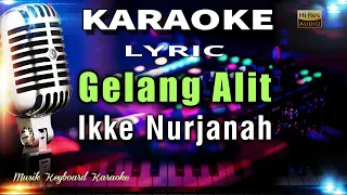 Download Gelang Alit - Ikke Nurjanah Karaoke Tanpa Vokal MP3