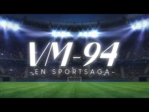 VM-94 - En sportsaga | Trailer | Premiär 9/6 TV4