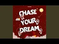 Download Lagu Chase Your Dream