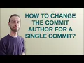 How to change the commit author for a single commit
