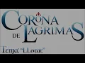 Corona de Lágrimas - "Llorar " - Jesse & Joy Feat - Mario Domm