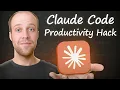 This Claude Code Productivity Hack Will 10x Your Results
