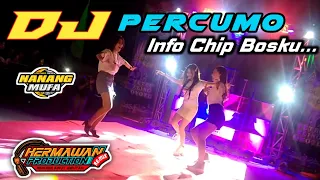 Download DJ PERCUMO Info Chip Bosku By DJ Hermawan Feat Nanang Mufa Channel MP3