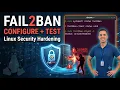 How to Configure Fail2Ban on Linux Server Block SSH Brute Force Attacks Linux Security Hardening