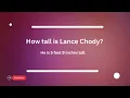 Lance Chody Age Height Relationships Net Worth 2024