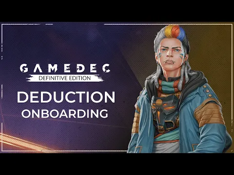Gamedec Mechanics Onboarding -  Deduction