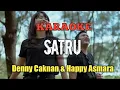 Download Lagu SATRU KARAOKE VERSI ORIGINAL DENNY CAKNAN \u0026 HAPPY ASMARA